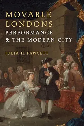 Movable Londons: Performance and the Modern City-Wow! eBook