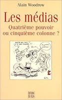 Les médias quatrième pouvoir ou cinquième colonne ? 2866452178 Book Cover