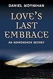 Love's Last Embrace: An Adirondack Secret