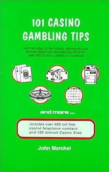 Paperback 101 Casino Gambling Tips : Affordable Strategies and Techniques for Maximizing Profits and Reducing Loses Book