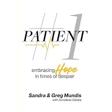 Patient #1 Embracing Hope in Times of Despair Paperback July 5, 2023