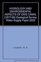 HYDROLOGY AND ENVIRONMENTAL ASPECTS OF ERIE CANAL (1817-99) Geological Survey Water-Supply Paper 2038 B005M8Y9RA Book Cover