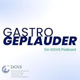 GASTRO GEPLAUDER: Der gastroenterologische Wissens-Podcast