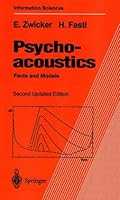 Psychoacoustics: Facts and Models (Springer Series in Information Sciences) 0387526005 Book Cover
