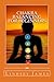 Chakra Balancing for Beginners: How to balance your Chakras with meditation, crystals, affirmations and aromatherapy for improved health and wellbeing