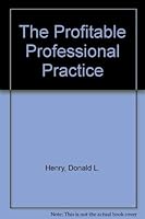 The Profitable Professional Practice 0137286198 Book Cover