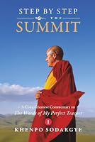 Step by Step to the Summit: A Comprehensive Commentary on The Words of My Perfect Teacher (Vol.1) (Step by Step to the Summit_Standard Color Edition) 173869917X Book Cover
