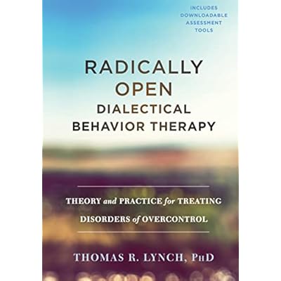 Radically Open Dialectical Behavior Therapy