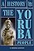 A History of the Yoruba People