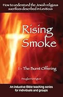 Rising Smoke: 1 - The Burnt Offering 0992562023 Book Cover