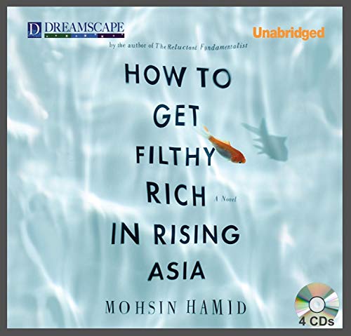 How to Get Filthy Rich in Rising Asia 1624062733 Book Cover
