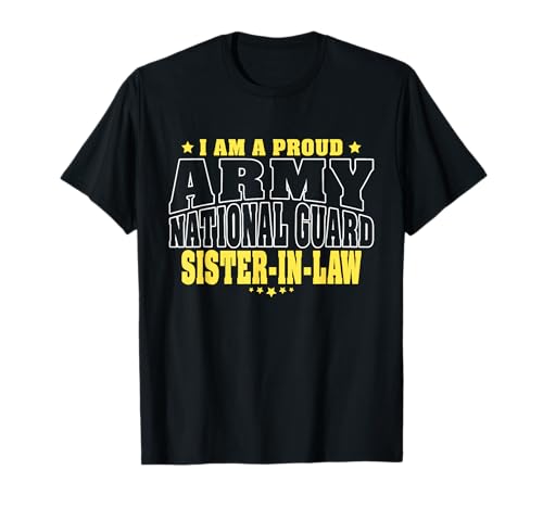 Proud Army National Guard Sister-In-Law Military Sis-In-Law T-Shirt
