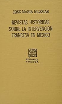 Revistas Historicas Sobre La Intervencion Francesa En Mexico