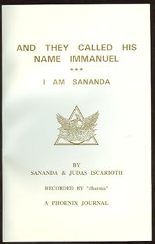 Paperback And They Called His Name Immanuel *** I Am Sananda Book