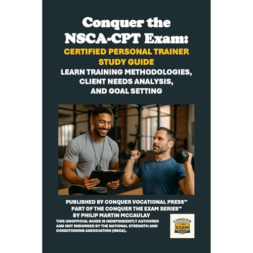 Audiobook: Conquer the NSCA-CPT Exam: Certified Personal Trainer Study Guide by Philip Martin McCaulay episode artwork