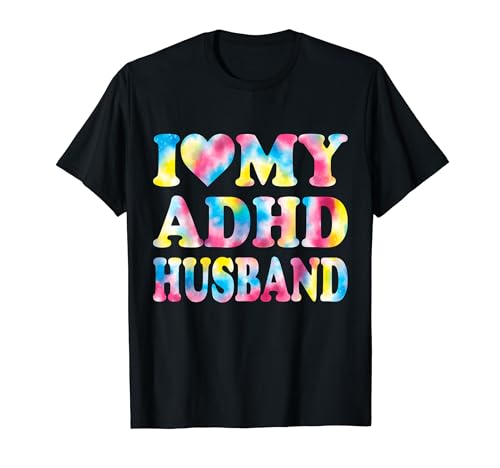 I Love My ADHD Husband, ADHD Awareness Camiseta