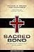 Sacred Bond: Covenant Theology Explored Second Edition