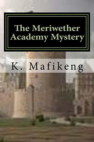 The Meriwether Academy Mystery (The Adventures of Elena Crawford Book 1)