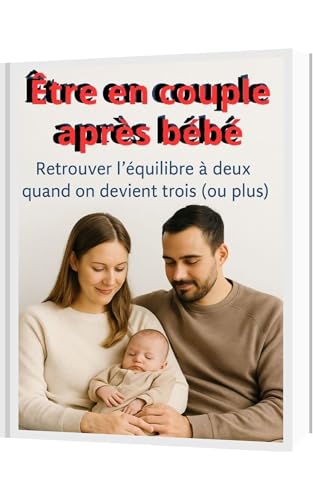 Être en couple après bébé (French Edition)