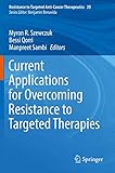 Current Applications for Overcoming Resistance to Targeted Therapies (Resistance to Targeted Anti-Cancer Therapeutics, 20)