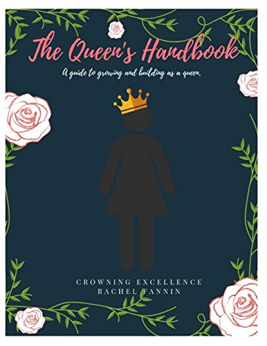 The Queen's Handbook: A guide to growing and building as a queen.