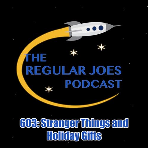 603: Stranger Things and Holiday Gifts cover art