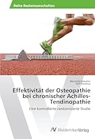 Effektivität der Osteopathie bei chronischer Achilles-Tendinopathie 363985862X Book Cover