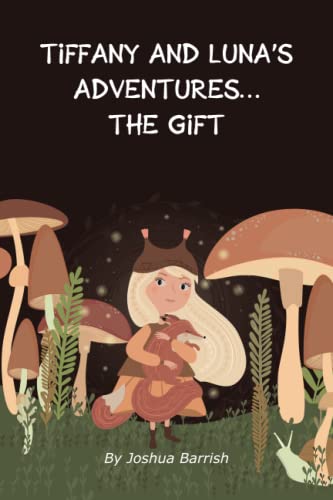 Tiffany and Luna's Adventures: The Gift