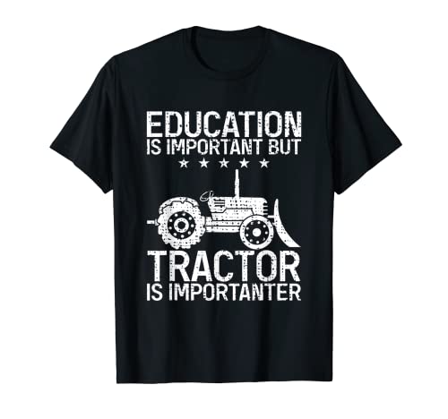 La educación es importante, pero el tractor es importante Tractores T Camiseta