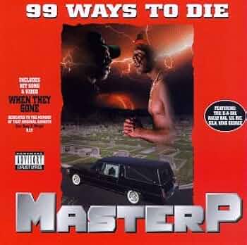 洋楽 MASTER P 99 WAYS TO DIE 99 Ways To Die - song and lyrics by Master P | Spotify