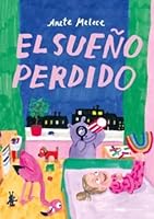 El sueño perdido (Spanish Edition) 8412674855 Book Cover