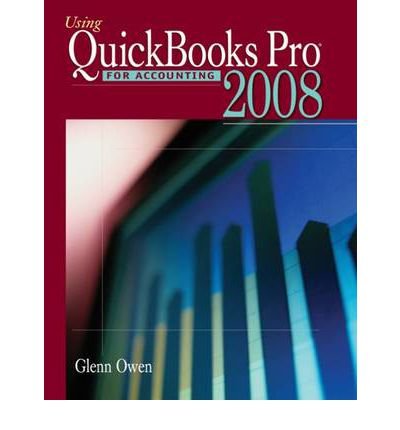 Using Quickbooks Pro 2008 for Accounting (Book ... 032456080X Book Cover