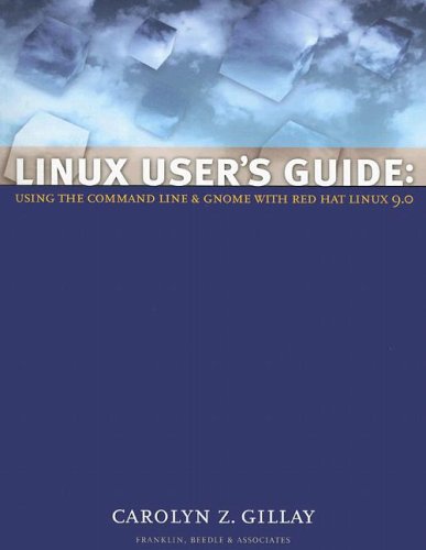 Linux User's Guide: Using the Command Line & Gnome With Red Hat Linux 9.0