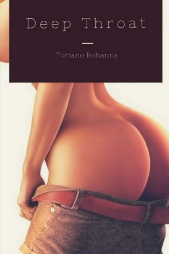 Deep Throat: Erotic Novel