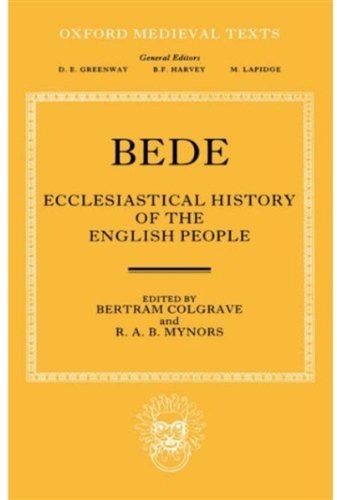 Bede's Ecclesiastical History of the English People (Oxford Medieval Texts)
