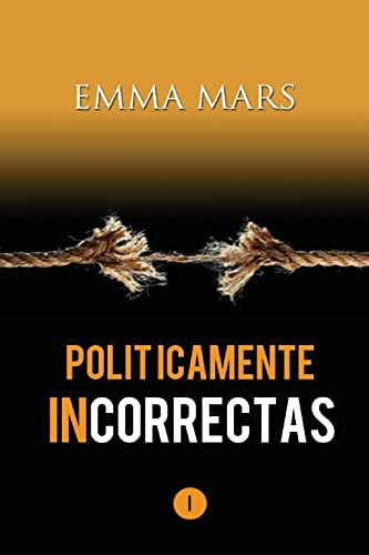 Politicamente Incorrectas: Volume 1