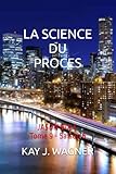  LA SCIENCE DU PROCES: JASON BULL - Tome 9 - Saison 5