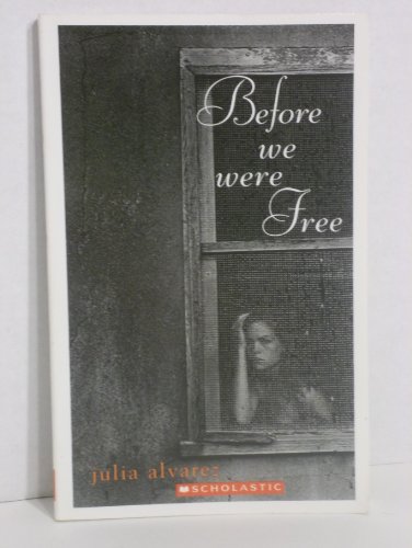 Before we were free Julia Alvarez 0439724139 Book Cover