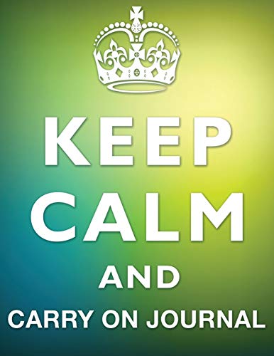 Keep Calm And Carry On Journal 1681451360 Book Cover
