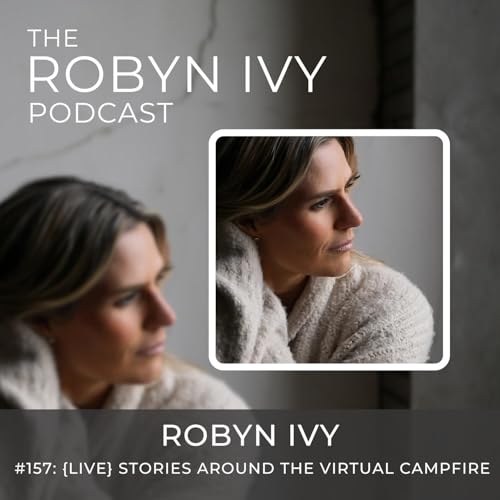 LIVE Stories Around the Virtual Campfire, with Robyn Ivy Podcast Por  arte de portada