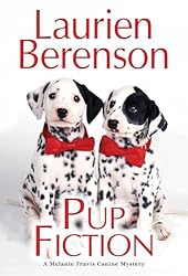 Pup Fiction (A Melanie Travis Canine Mystery Book 27)