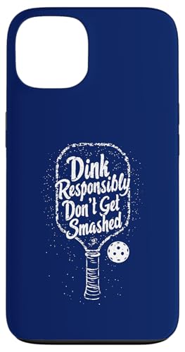 Pickleball Dink Responsibly Don't Get Smashed Divertido Carcasa para iPhone 13