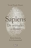  Sapiens. De animales a dioses: Una breve historia de la humanidad