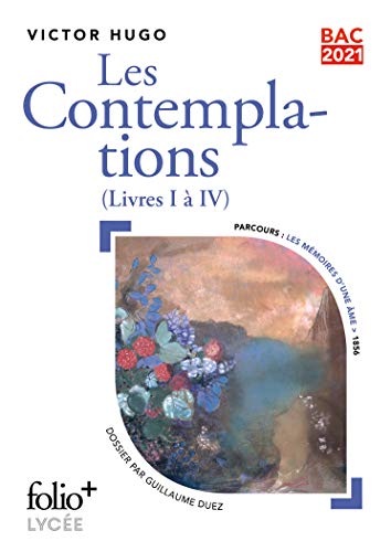 Télécharger Bac 2021 : Les Contemplations: (Livres I à IV) Francais PDF