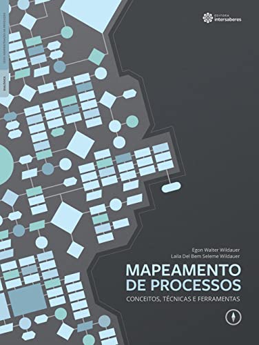 Mapeamento de processos:: conceitos, técnicas e ferramentas