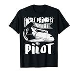 Cool Glam Forget Princess I Want To Be A Pilot Cadeau T-Shirt