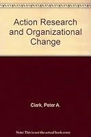 Action Research and Organizational Change 0063180049 Book Cover