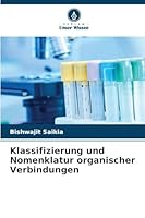 Klassifizierung und Nomenklatur organischer Verbindungen 6209383696 Book Cover