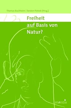 Paperback Freiheit Auf Basis Von Natur? [German] Book