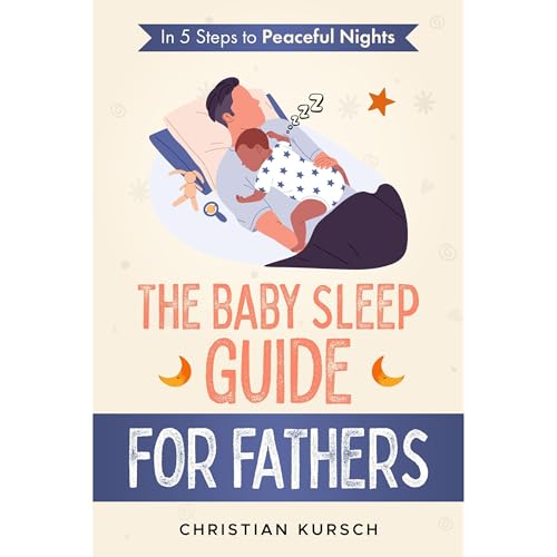 Christian Kursch presents The Baby Sleep Guide for Fathers episode artwork